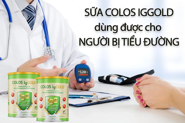 Sữa Colos Iggold có dành cho người tiểu đường không?
